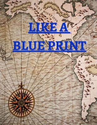 Book cover for Like a Blue Print