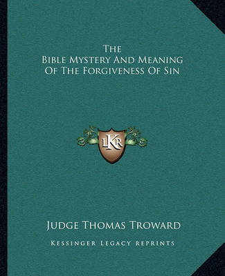 Book cover for The Bible Mystery and Meaning of the Forgiveness of Sin