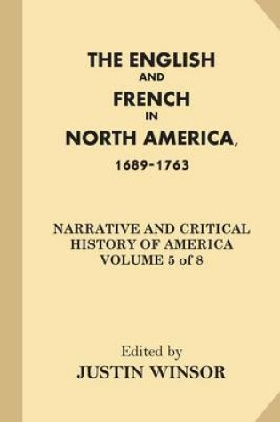 Cover of The English and French in North America, 1689-1763