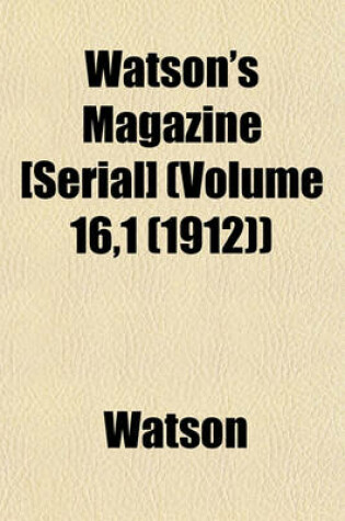 Cover of Watson's Magazine [Serial] (Volume 16,1 (1912))