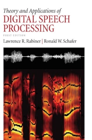 Cover of Theory and Applications of Digital Speech Processing