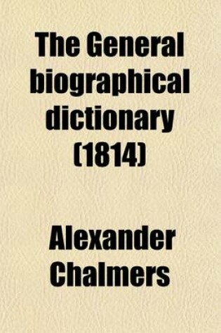 Cover of The General Biographical Dictionary (Volume 15)