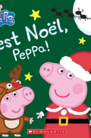 Cover of Peppa Pig: c'Est Noël, Peppa!