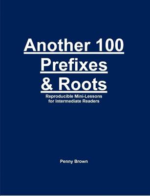 Book cover for Another 100 Prefixes & Roots