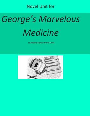 Book cover for Novel Unit for George's Marvelous Medicine