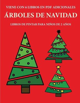 Cover of Libros de pintar para ninos de 2 anos (Arboles de Navidad)