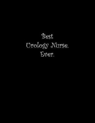 Book cover for Best Urology Nurse. Ever