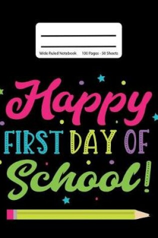 Cover of Happy First Day Of School!