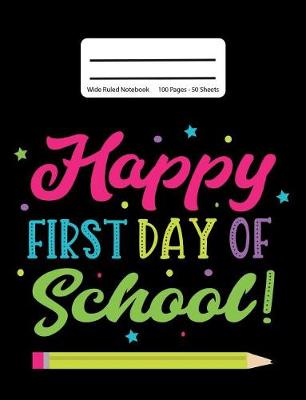 Book cover for Happy First Day Of School!
