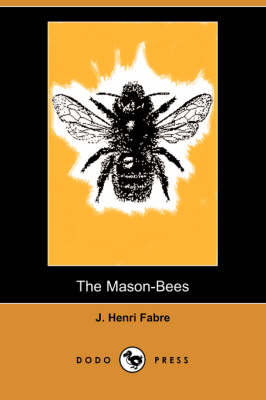 Book cover for The Mason-Bees (Dodo Press)