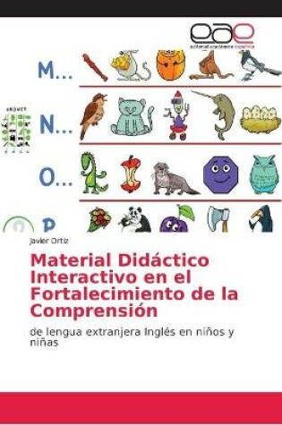 Cover of Material Didactico Interactivo en el Fortalecimiento de la Comprension