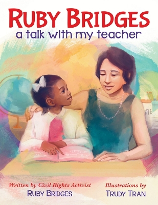 Book cover for Ruby Bridges: A Talk with My Teacher