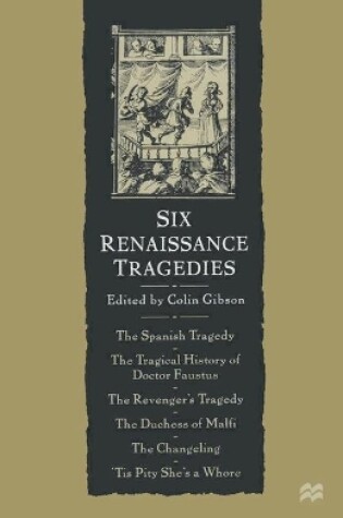 Cover of Six Renaissance Tragedies