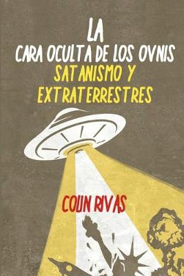 Book cover for La Cara Oculta de Los Ovnis