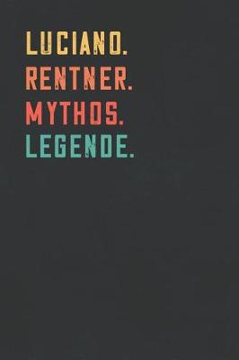 Book cover for Luciano. Rentner. Mythos. Legende.