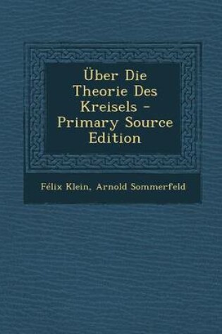 Cover of Uber Die Theorie Des Kreisels - Primary Source Edition