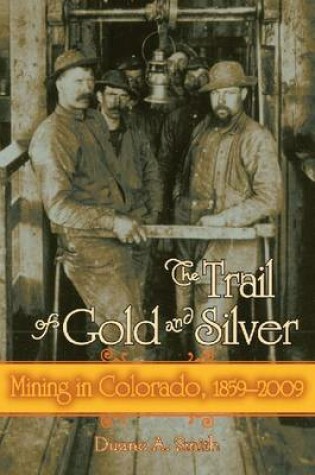 Cover of Trail Of Gold & Silver