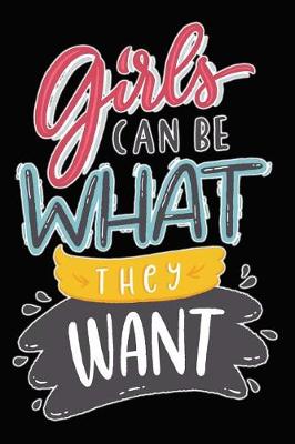 Book cover for Girls Can Be What They Want