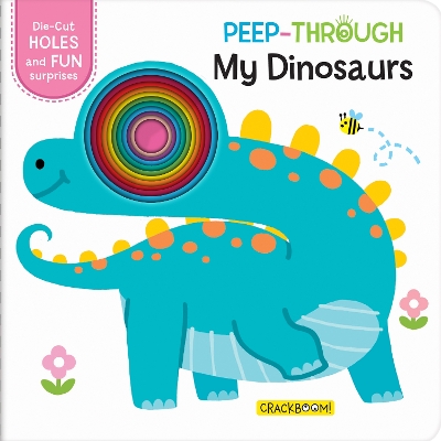 Cover of Peep-Through ... My Dinosaurs