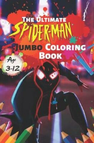 Cover of The Ultimate Spider-man Jumbo Coloring Book Age 3-12