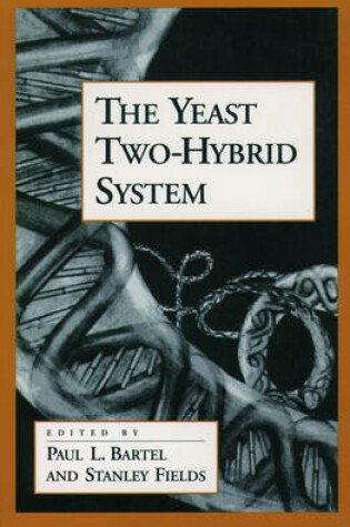 Cover of The Yeast Two-hybrid System