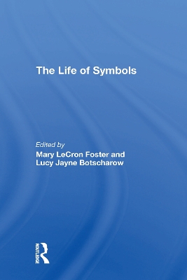 Book cover for The Life Of Symbols