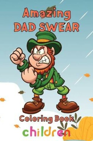 Cover of Amazing Dad Swear Coloring Book Children