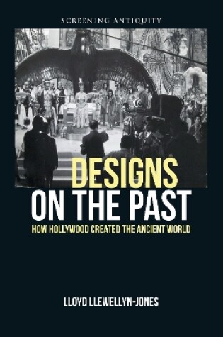 Cover of Designs on the Past