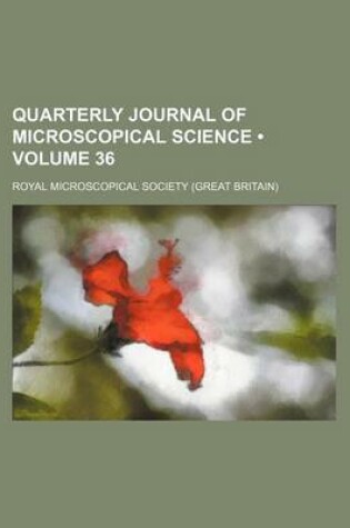 Cover of Quarterly Journal of Microscopical Science (Volume 36 )