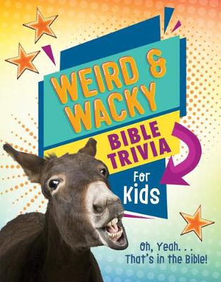Book cover for Weird and Wacky Bible Trivia for Kids