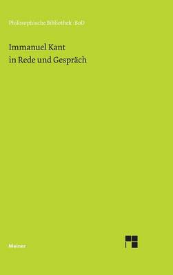 Book cover for Immanuel Kant in Rede und Gesprach