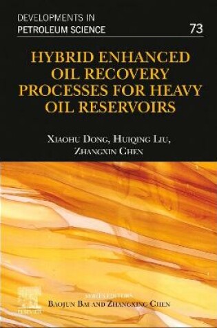 Cover of Hybrid Enhanced Oil Recovery Processes for Heavy Oil Reservoirs