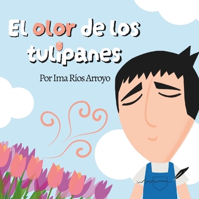 Book cover for El olor de los tulipanes