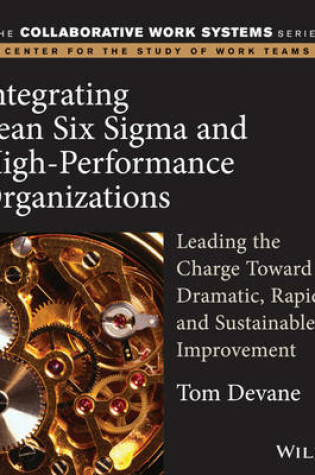 Cover of Integrating Lean Six Sigma and High–Performance Organizations