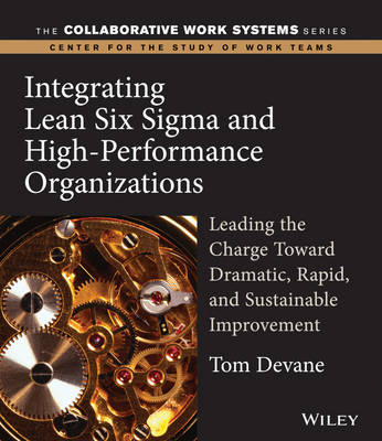 Book cover for Integrating Lean Six Sigma and High–Performance Organizations