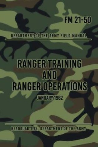 Cover of FM 21-50 Ranger Training and Ranger Operations