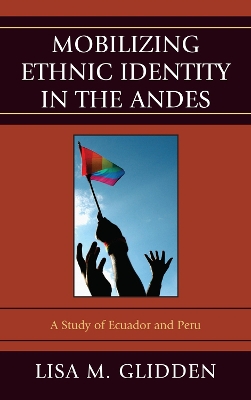 Book cover for Mobilizing Ethnic Identities in the Andes