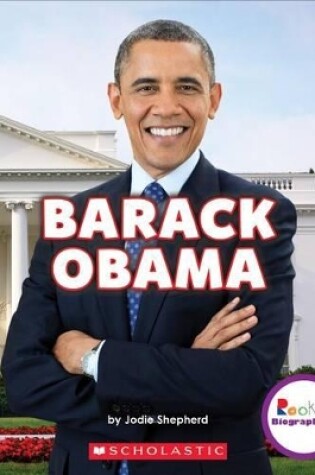 Cover of Barack Obama: Groundbreaking President (Rookie Biographies)
