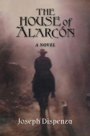 Cover of The House of Alarcon