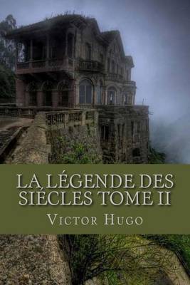 Book cover for La Legende Des Siecles Tome II