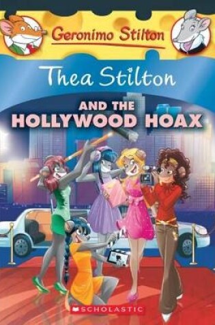 Cover of Thea Stilton and the Hollywood Hoax (Thea Stilton #23)