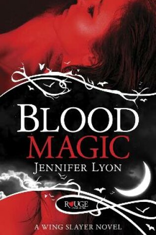 Cover of Blood Magic: A Rouge Paranormal Romance