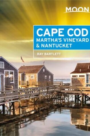 Cover of Moon Cape Cod, Martha's Vineyard & Nantucket (Fifth Edition)