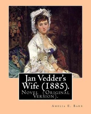 Book cover for Jan Vedder's Wife (1885). by