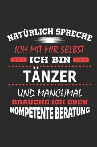 Cover of Naturlich spreche ich mit mir selbst Ich bin Tanzer und manchmal brauche ich eben kompetente Beratung