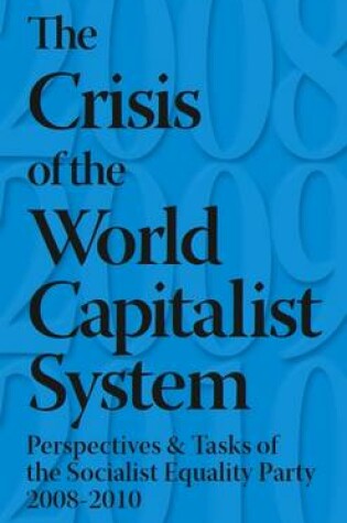 Cover of The Crisis of the World Capitalist System: Perspectives and Tasks of the Socialist Equlity Party