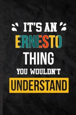 Cover of It's an Ernesto Thing You Wouldn't Understand