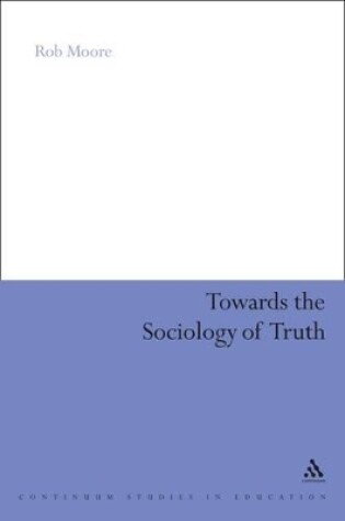 Cover of Towards the Sociology of Truth