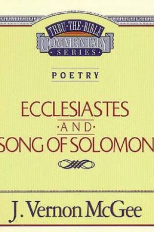 Cover of Thru the Bible Vol. 21: Poetry (Ecclesiastes/Song of Solomon)