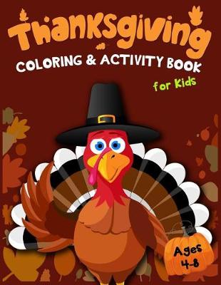 Book cover for Thanksgiving Coloring & Activity Book for Kids Ages 4-8